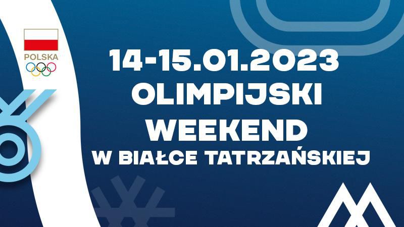Przed nami Olimpijski Weekend w Białce Tatrzańskiej