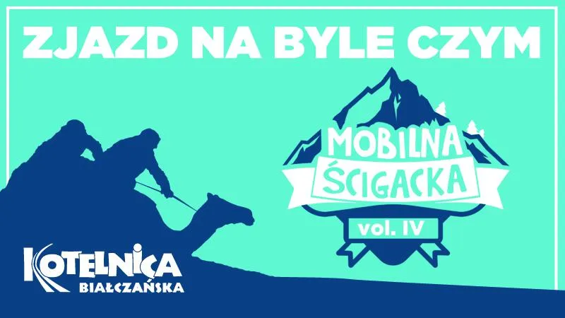 Mobilna Ścigacka vol. IV – zjazd na byle czym