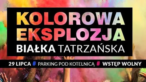 29 lipca Białkę Tatrzańską opanuje kolorowe szaleństwo! Niebo ponownie wypełni się tęczą w dziesiątkach barw!